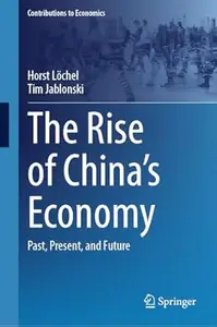 The Rise of China's Economy: Past, Present, and Future