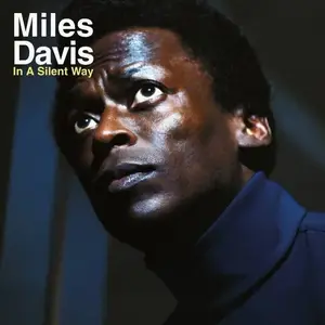 Miles Davis - In A Silent Way (1969) [Japan 2000] SACD ISO + DSD64 + Hi-Res FLAC
