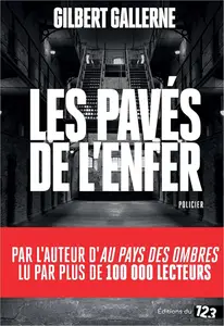 Gilbert Gallerne, "Les pavés de l'enfer"