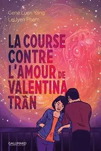 La course contre l'amour de Valentina Tran - Tome 1