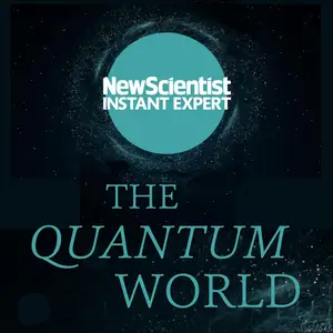 The Quantum World: The Disturbing Theory at the Heart of Reality [Audiobook]