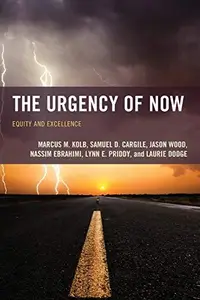 The Urgency of Now : Equity and Excellence