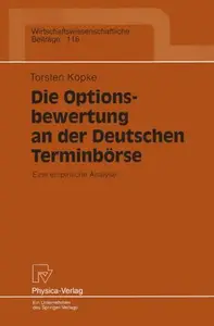 Die Optionsbewertung an der Deutschen Terminbörse: Eine empirische Analyse