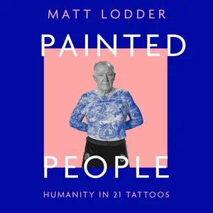 Painted People: A History of Humanity in 21 Tattoos