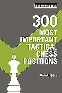 300 Most Important Tactical Chess Positions