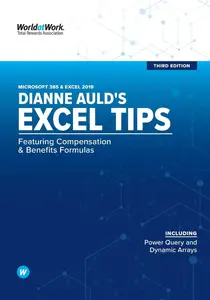 Dianne Auld's Excel Tips: Featuring Compensation and Benefits Formulas Third Edition