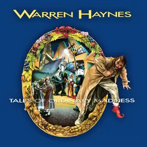 Warren Haynes - Tales of Ordinary Madness (Remix/Remaster 2025) (1993/2025) [Official Digital Download 24/96]