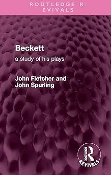 Beckett: A Study of his Plays