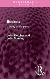 Beckett: A Study of his Plays