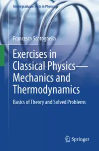 Exercises in Classical Physics - Mechanics and Thermodynamics