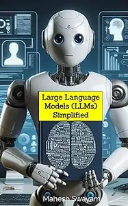 Large Language Models (LLMs) Simplified