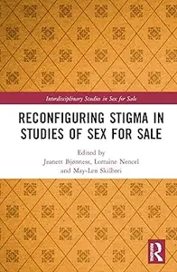 Reconfiguring Stigma in Studies of Sex for Sale
