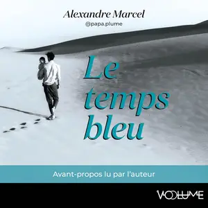 Alexandre Marcel, "Le temps bleu"