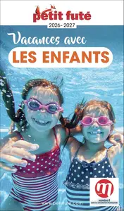 Dominique Auzias, Jean-Paul Labourdette, "Vacances avec les enfants : 2026-2027"