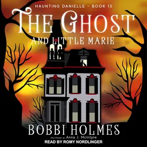 The Ghost and Little Marie: Haunting Danielle