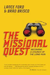 The Missional Quest : Becoming a Church of the Long Run