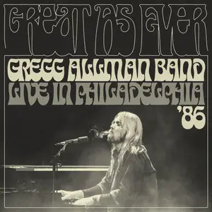 Gregg Allman Band - Great As Ever Live In Philadelphia (1/11/1986) (2026) [Official Digital Download 24/96]