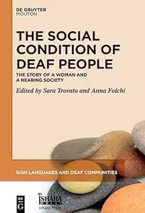 The Social Condition of Deaf People: The Story of a Woman and a Hearing Society