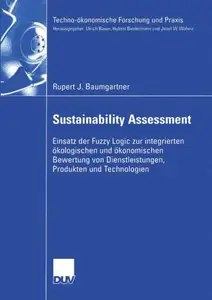 Sustainability Assessment: Einsatz der Fuzzy Logic zur integrierten ökologischen und ökonomischen Bewertung von Dienstleistunge