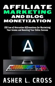 Affiliate Marketing and Blog Monetization