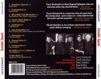 Larry Vuckovich - Somethin' Special (2011) {Tetrachord Music 686} (with special guest Scott Hamilton)