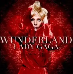 Lady Gaga - Wonderland (2010)