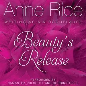 Beauty's Release: Sleeping Beauty Trilogy, Book 3 [Audiobook]