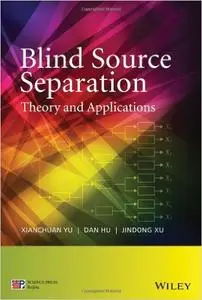 Blind Source Separation: Theory and Applications