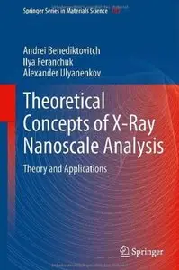 Theoretical Concepts of X-Ray Nanoscale Analysis: Theory and Applications [Repost]