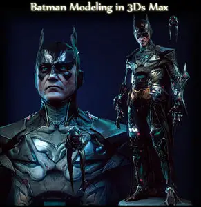 Batman Modeling in 3Ds Max