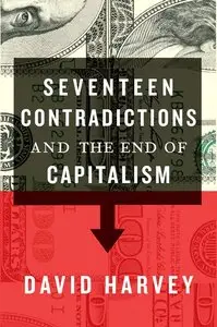 Seventeen Contradictions and the End of Capitalism (repost)