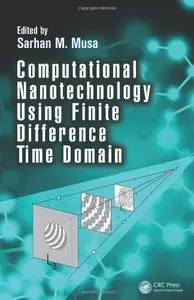 Computational Nanotechnology Using Finite Difference Time Domain (repost)