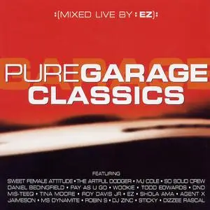Pure Garage Classics: The Very Best Of Pure Garage
