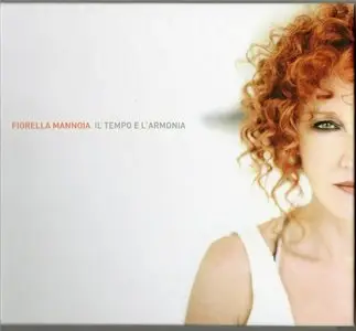 Fiorella Mannoia - Il Tempo E L'Armonia (Deluxe Edition) (2010) 