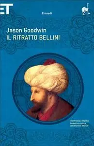 Jason Goodwin - Il ritratto Bellini