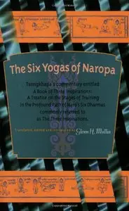 The Six Yogas of Naropa: Tsongkhapa's Commentary