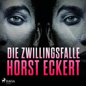 «Die Zwillingsfalle» by Horst Eckert