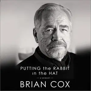 Putting the Rabbit in the Hat [Audiobook]