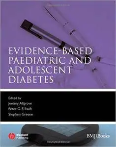 Evidence-Based Paediatric and Adolescent Diabetes (Repost)