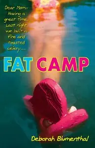  Deborah Blumenthal,  "Fat Camp"