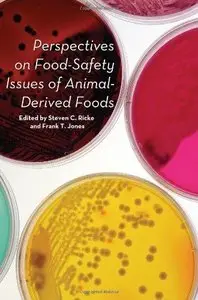 Perspectives on Food Safety Issues of Animal Derived Foods
