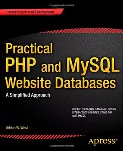 Practical PHP and MySQL Website Databases: A Simplified Approach