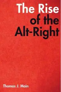 The Rise of the Alt-Right