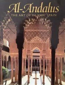 al-Andalus: The art of Islamic Spain