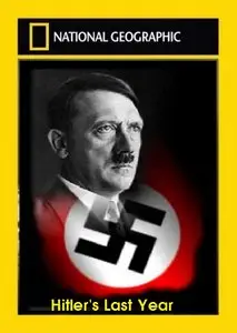 National Geographic - Hitler's Last Year (2015)