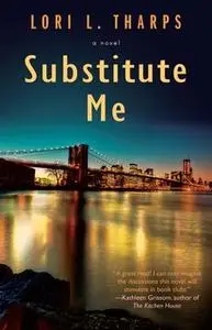 «Substitute Me» by Lori L. Tharps