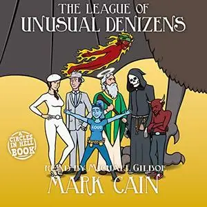 The League of Unusual Denizens: Circles in Hell, Book 8 [Audiobook]