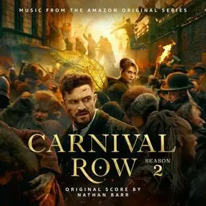 Nathan Barr - Carnival Row: Season 2 (Music from the Amazon Original Series) (2023)