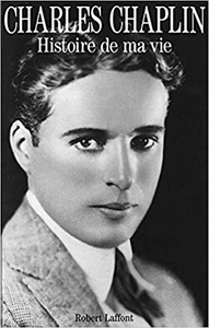 Histoire de ma vie - Charlie Chaplin