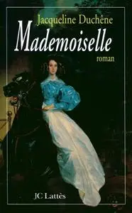 Jacqueline Duchêne, "Mademoiselle"